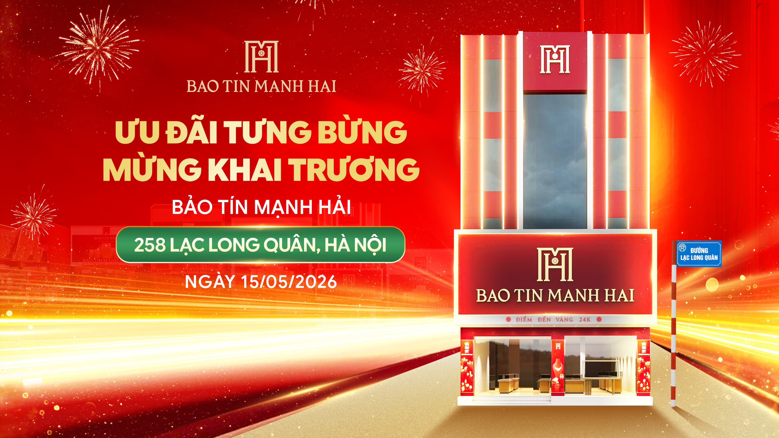 Tưng bừng ưu đãi mừng khai trương Bảo Tín Mạnh Hải 258 Lạc Long Quân - Hà Nội